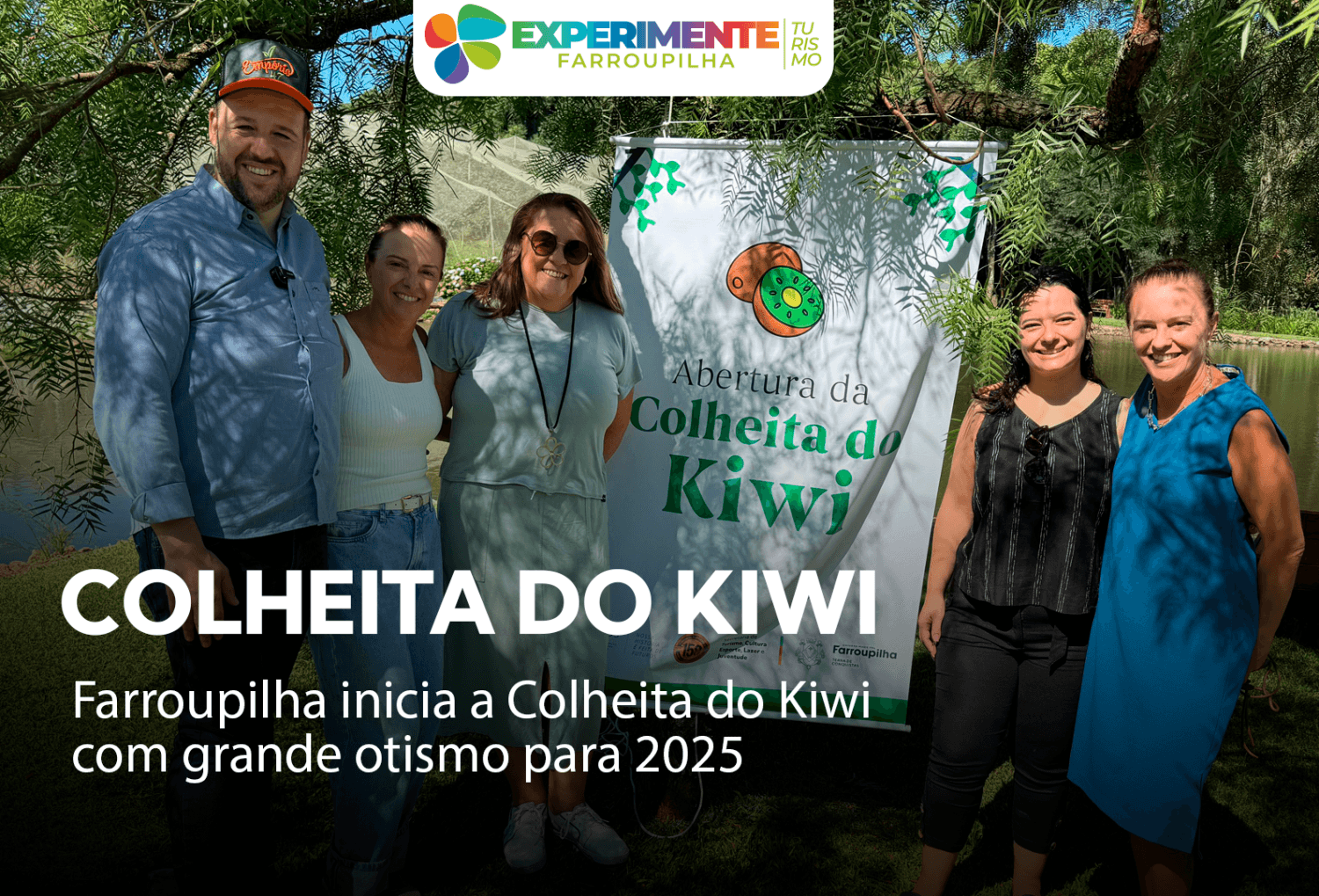 Abertura da Colheita do Kiwi em Farroupilha